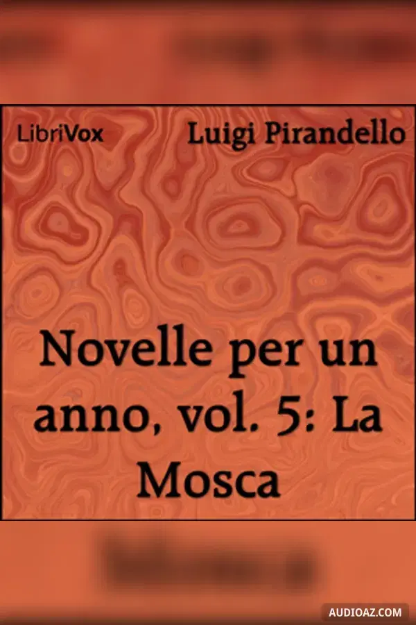 Novelle per un anno, vol. 05: La Mosca
