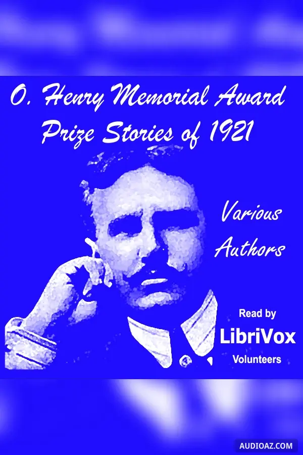 O. Henry Memorial Award Prize Stories of 1921 - Free Audiobook