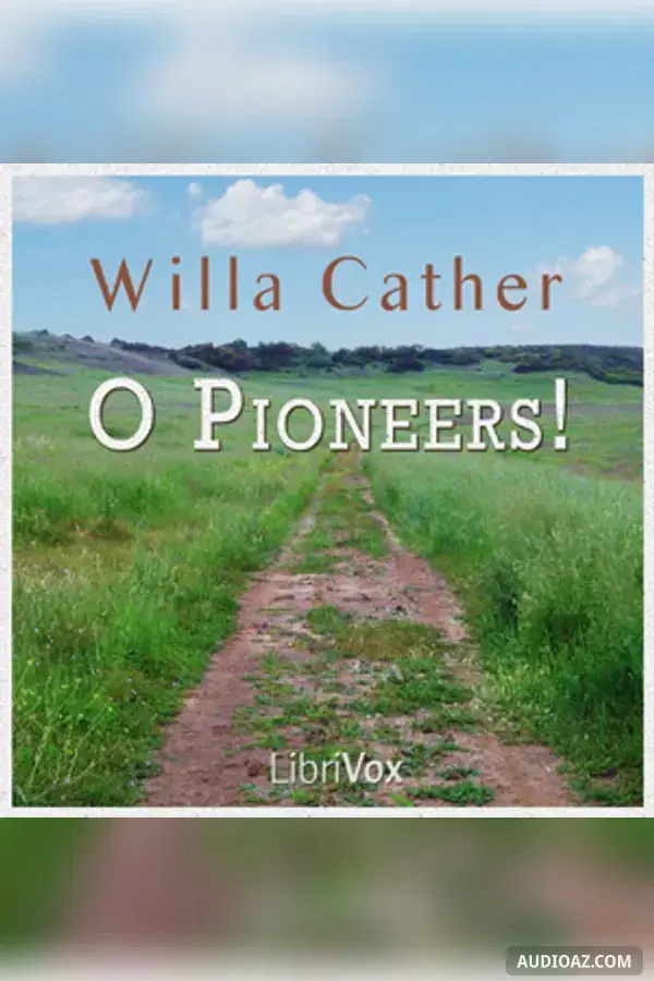 O Pioneers!