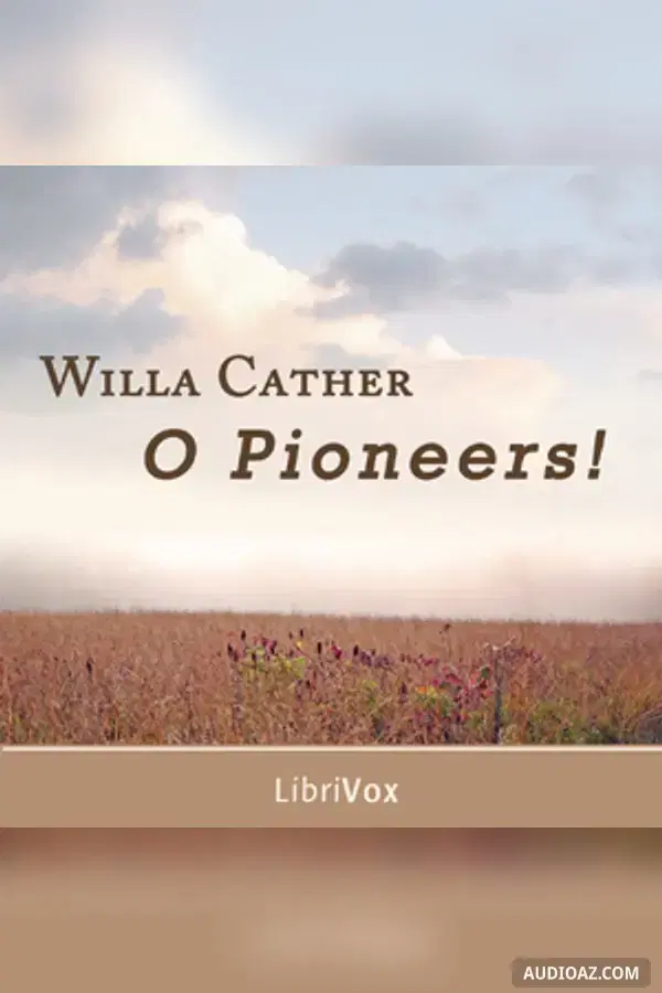 O Pioneers! (version 2)