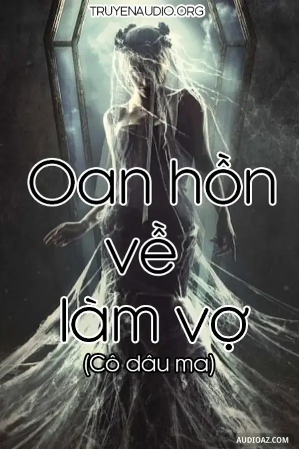 Oan Hồn Về Làm Vợ