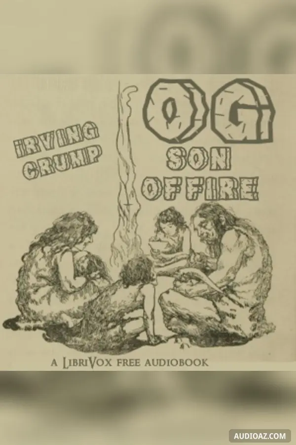 《Og - Son of Fire》 - 免费有声读物