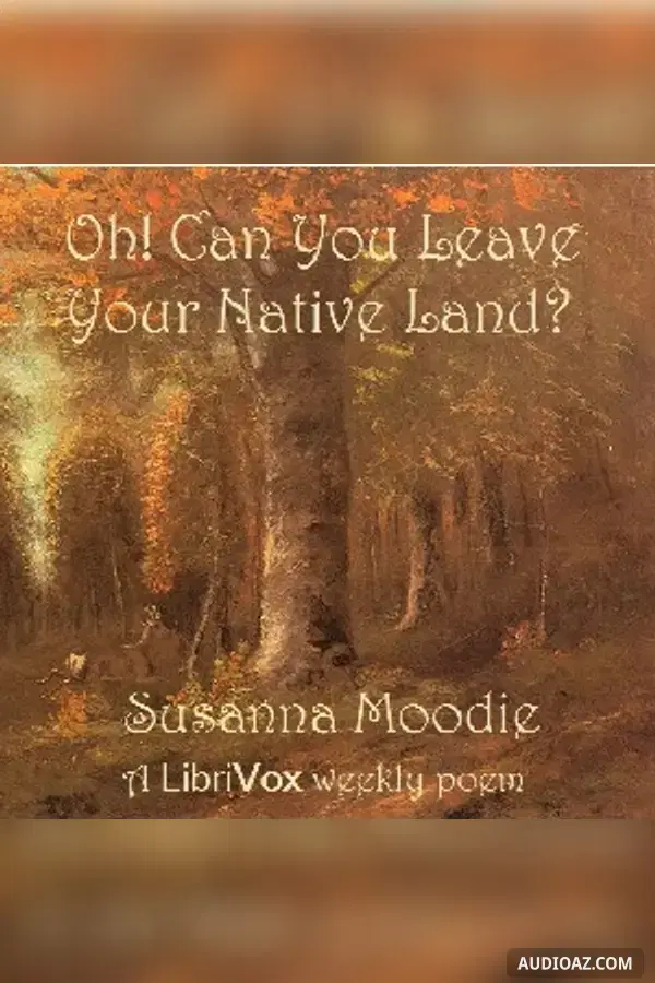 Oh! Can You Leave Your Native Land?