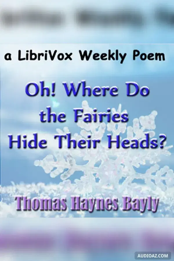 Oh! Where do the Fairies Hide Their Heads