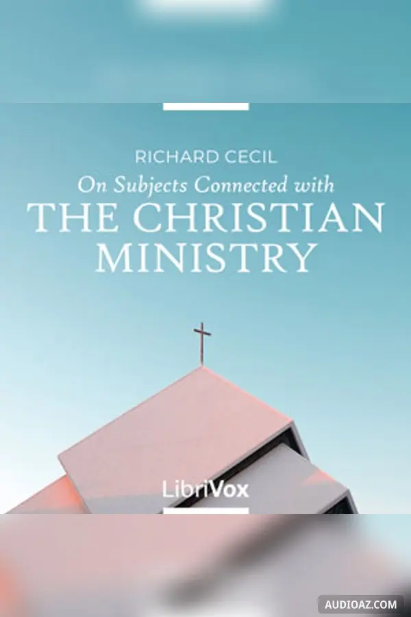 On Subjects Connected with the Christian Ministry
