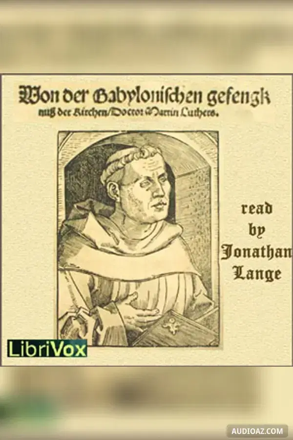 On the Babylonian Captivity of the Church