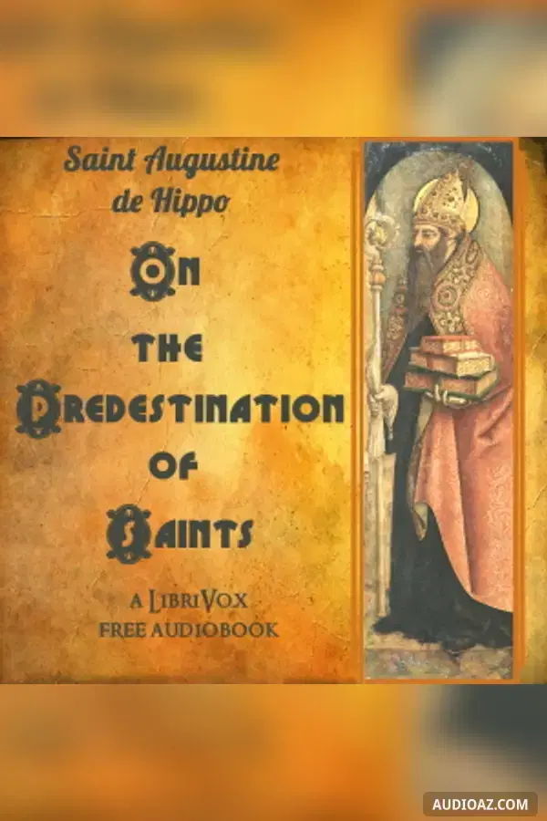 On The Predestination Of The Saints