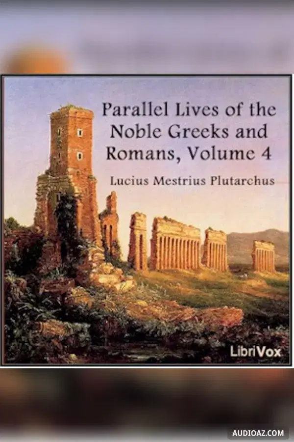 Parallel Lives of the Noble Greeks and Romans Vol. 4