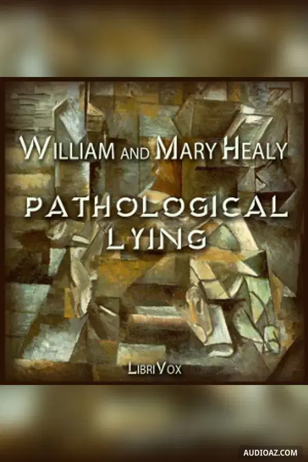 Pathological Lying, Accusation, and Swindling – A Study in Forensic Psychology