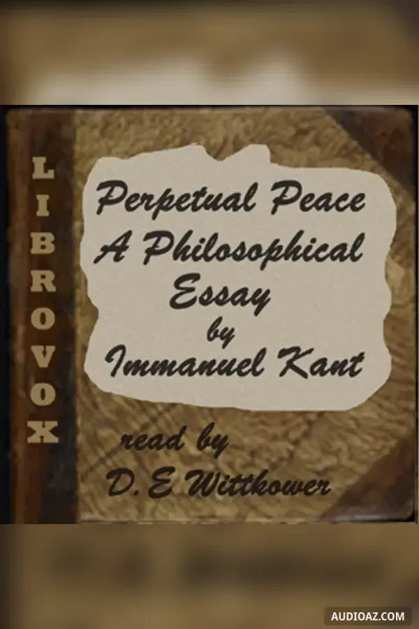 Perpetual Peace, A Philosophic Essay (Trueblood Translation)