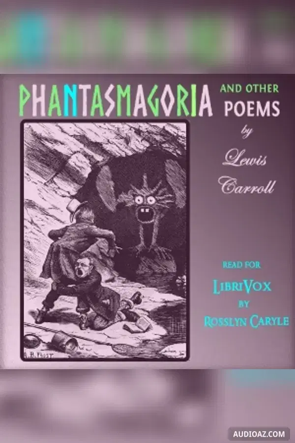 Phantasmagoria and other poems