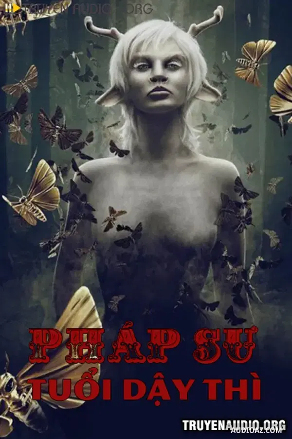 Pháp Sư Tuổi Dậy Thì - Free Audiobook