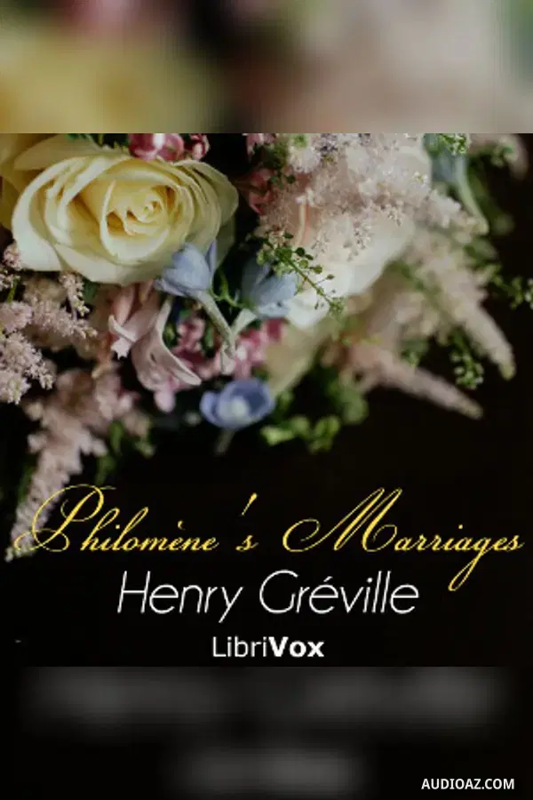 Philomène's Marriages - Audiolibro Gratis