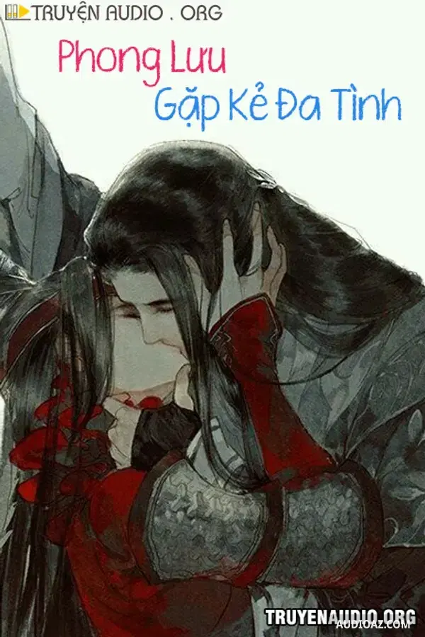 Phong Lưu Gặp Kẻ Đa Tình