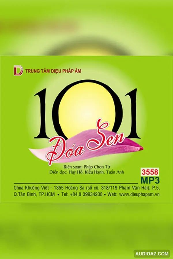 101 Đóa Hoa Sen - Pháp Chơn Tử 128kbps - Audio Phật Pháp
