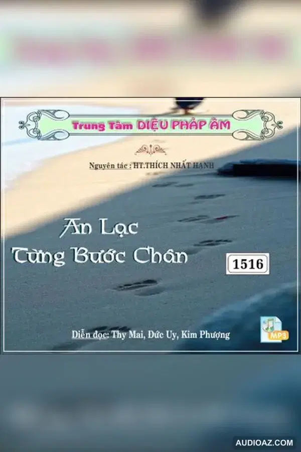 An Lạc Từng Bước Chân 64kbps - HT Thiền Sư Thích Nhất Hạnh - Audio Phật Pháp