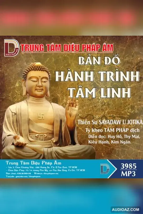 Bản Đồ Hành Trình Tâm Linh - Thiền Sư Sayadaw U Jotika - Audio Phật Pháp