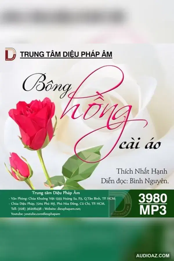 Bông Hồng Cài Áo 128kbps - HT Thiền Sư Thích Nhất Hạnh - Audio Phật Pháp