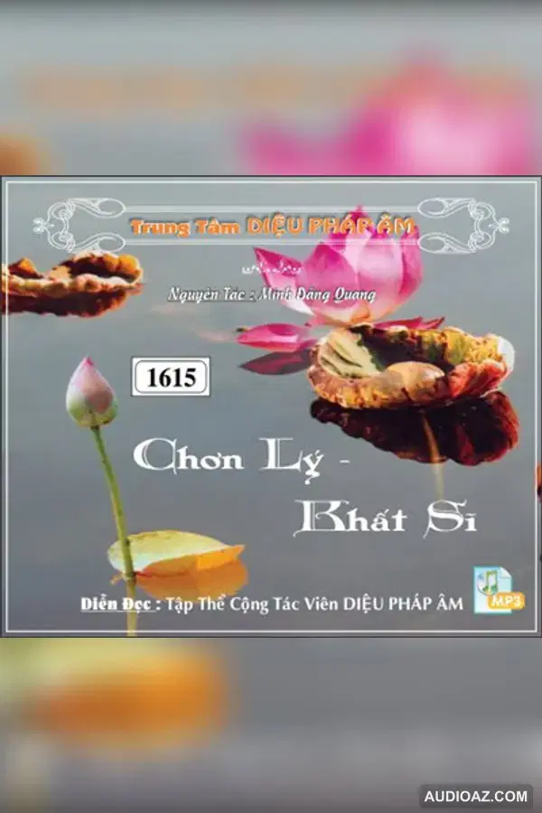 Chơn Lý Khất Sĩ - Tổ Sư Minh Đăng Quang - Loại Khác - Audio Phật Pháp