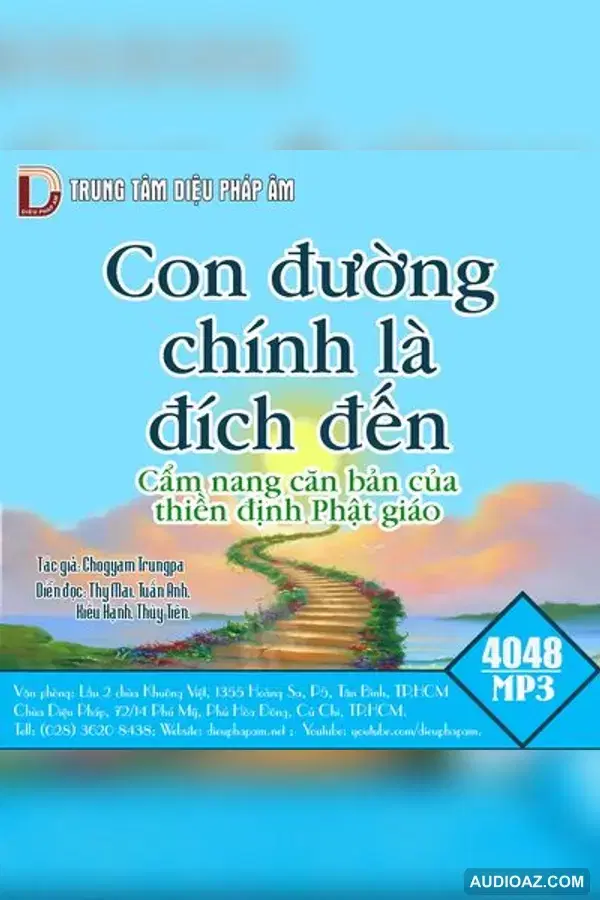 Con Đường Chính Là Đích Đến - Chogyam Trungpa - Loại Khác - Audio Phật Pháp
