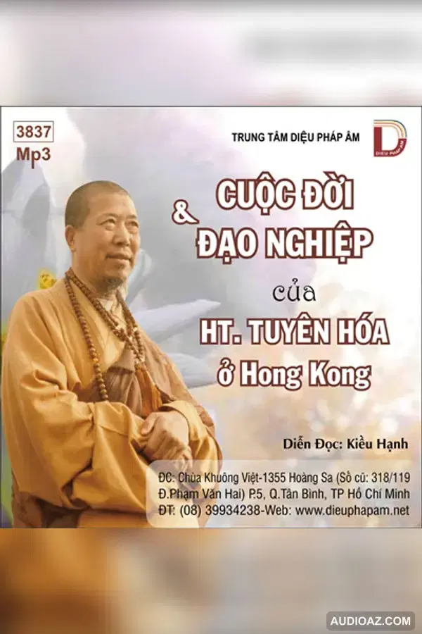 Cuộc Đời Đạo Nghiệp HT Tuyên Hóa - Giai Đoạn Ở Hồng Kông - DPA đọc - HT Tuyên Hóa - Audio Phật Pháp