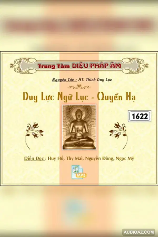 Duy Lực Ngữ Lục - Quyển Hạ - HT Thiền Sư Thích Duy Lực - Audio Phật Pháp - Free Audiobook