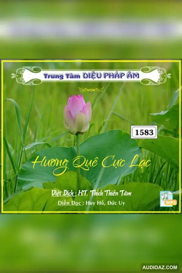Hương Quê Cực Lạc - HT Thích Thiền Tâm dịch 128kbps - Audio Phật Pháp