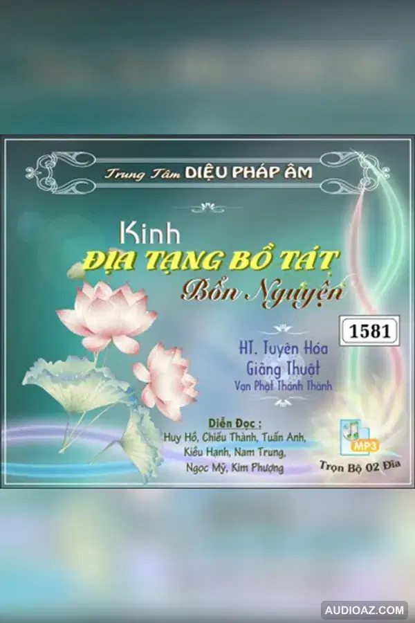Kinh Địa Tạng Bồ Tát Bổn Nguyện giảng thuật - HT Tuyên Hóa 128kbps - DPA đọc - HT Tuyên Hóa - Audio Phật Pháp