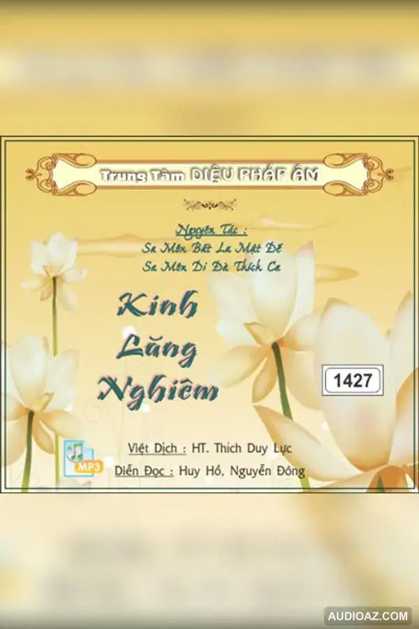 Kinh Lăng Nghiêm - HT Thích Duy Lực dịch - HT Thiền Sư Thích Duy Lực - Audio Phật Pháp
