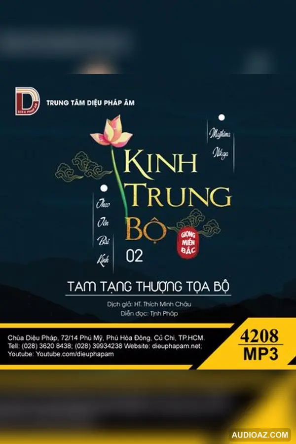 Kinh Trung Bộ - Mỗi Track Một Bài Kinh - giọng miền Bắc - Đại Tạng Kinh Nam Truyền 128kbps - Audio Phật Pháp
