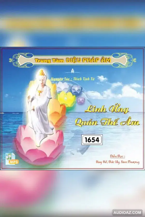 Linh Ứng Quán Thế Âm - Thích Tịnh Từ 128kbps - Loại Khác - Audio Phật Pháp