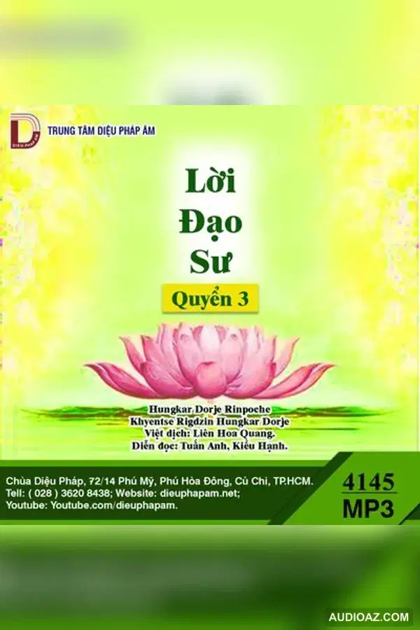 Lời Đạo Sư Quyển 3 - Hungkar Dorje Rinpoche - Loại Khác - Audio Phật Pháp