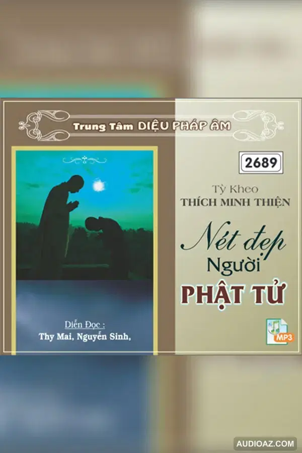 Nét Đẹp Người Phật Tử - TK Thích Minh Thiện - Giới Luật - Audio Phật Pháp