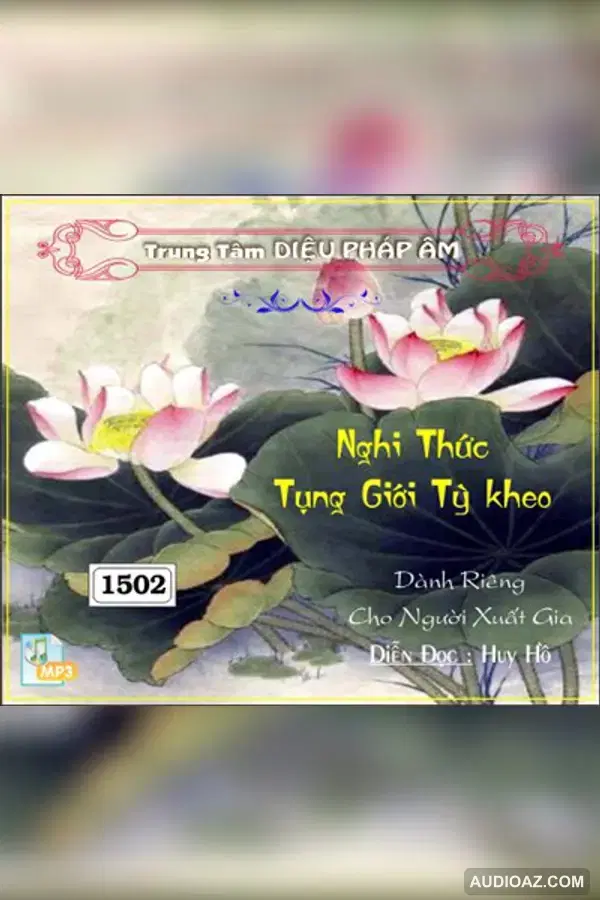 Nghi Thức Tụng Giới Tỳ Kheo - Giới Luật - Audio Phật Pháp