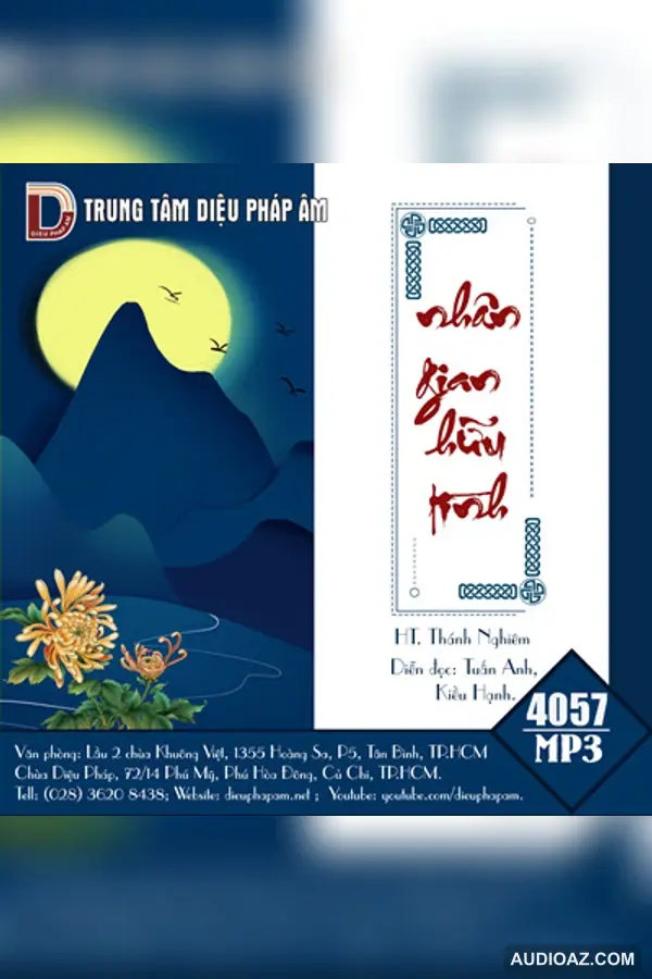 Nhân Gian Hữu Tình - HT Thích Thánh Nghiêm - Loại Khác - Audio Phật Pháp