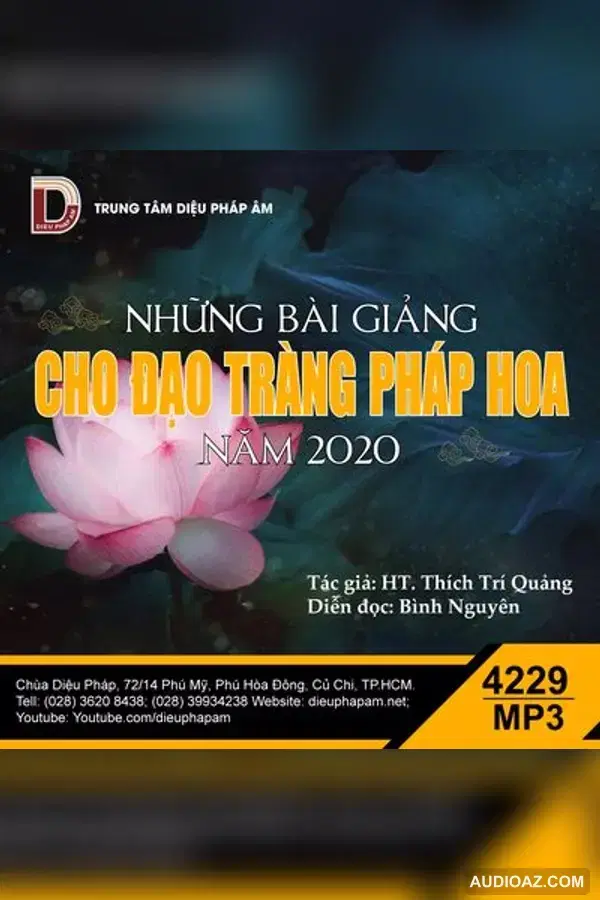 Những Bài Giảng Cho Đạo Tràng Pháp Hoa Năm 2020 - HT Thích Trí Quảng - Audio Phật Pháp