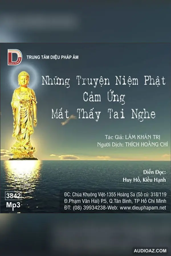 Những Truyện Niệm Phật Cảm Ứng Mắt Thấy Tai Nghe 128kbps - Audio Phật Pháp