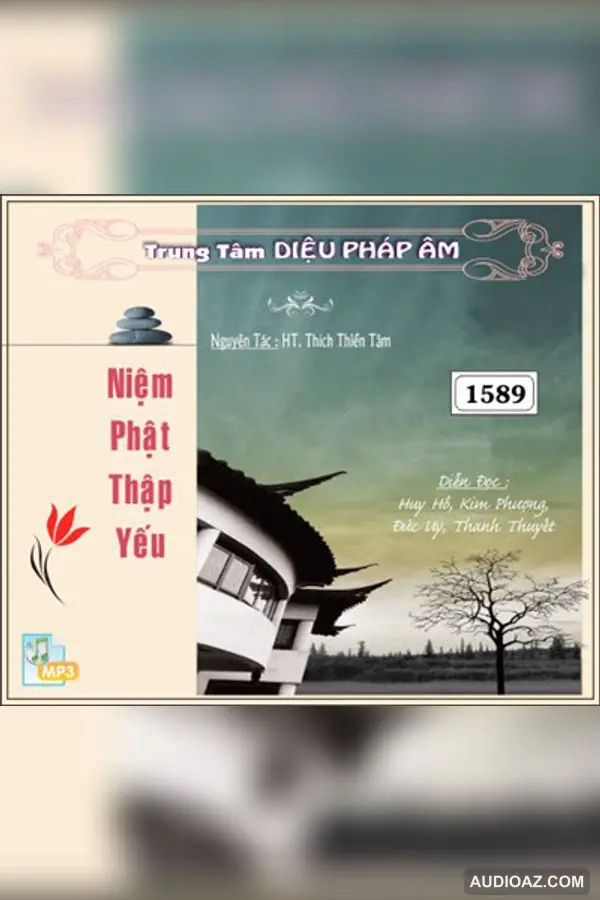 Niệm Phật Thập Yếu 32kbps - HT Thích Thiền Tâm - Audio Phật Pháp