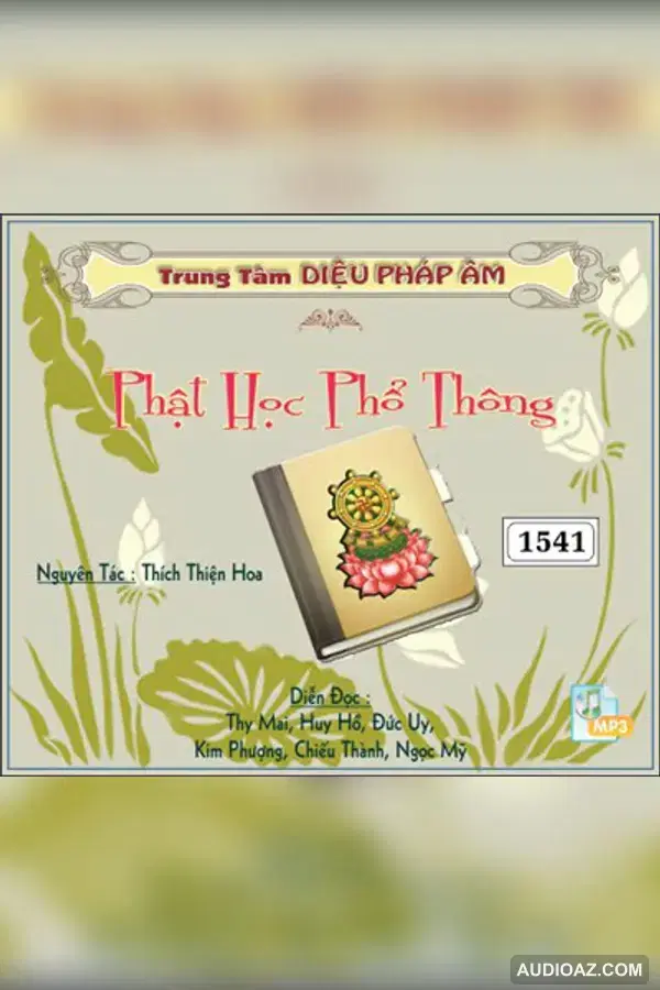 Phật Học Phổ Thông - HT Thiện Hoa 128kbps - Audio Phật Pháp