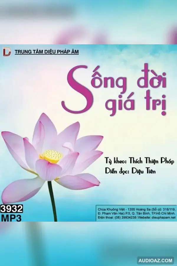 Sống Đời Giá Trị - Thích Thiện Pháp - Loại Khác - Audio Phật Pháp