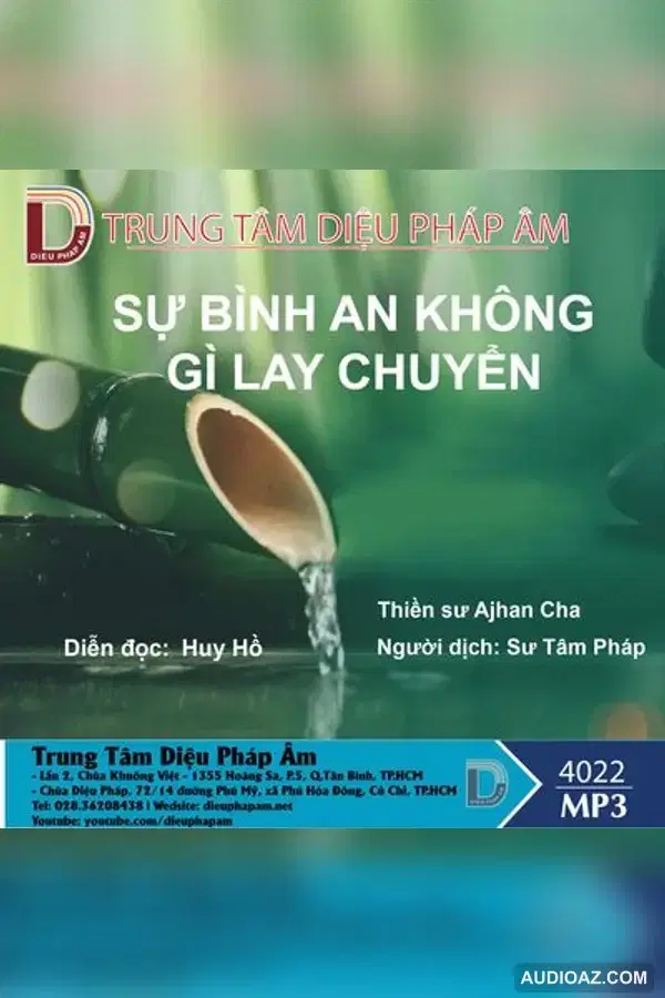 Sự Bình An Không Gì Lay Chuyển - Thiền Sư Ajahn Chah - Audio Phật Pháp