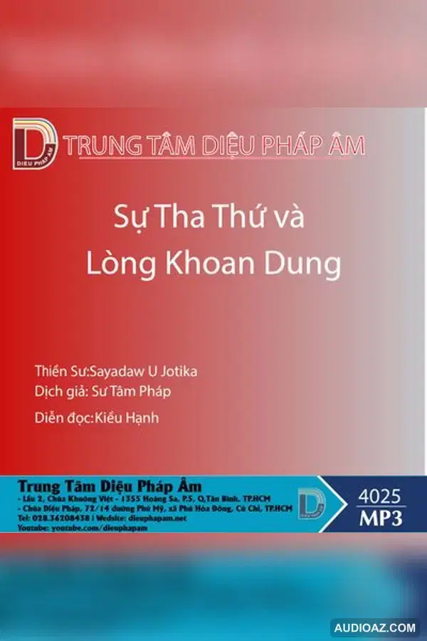 Sự Tha Thứ Và Lòng Khoan Dung - Thiền Sư Sayadaw U Jotika - Audio Phật Pháp
