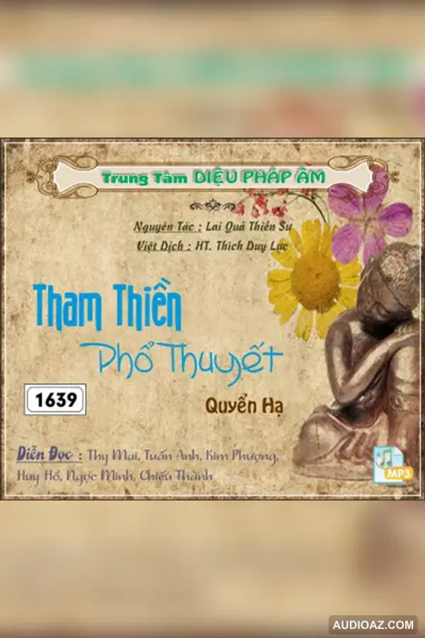 Tham Thiền Phổ Thuyết - Quyển Hạ - TS Lai Quả - HT Thiền Sư Thích Duy Lực - Audio Phật Pháp - Kostenloses Hörbuch