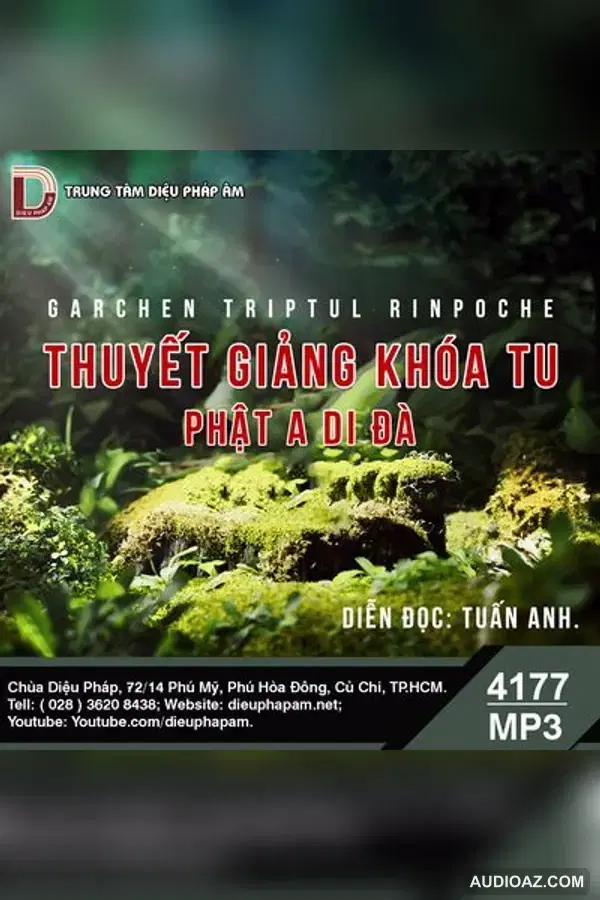 Thuyết Giảng Khóa Tu Phật A Di Đà - Garchen Rinpoche - Loại Khác - Audio Phật Pháp