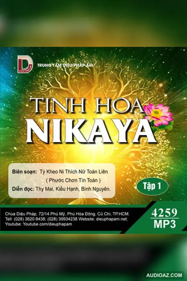 Tinh Hoa Nikaya tập 1 - Tỳ kheo ni Thích Nữ Toàn Liên biên soạn - Loại Khác - Audio Phật Pháp