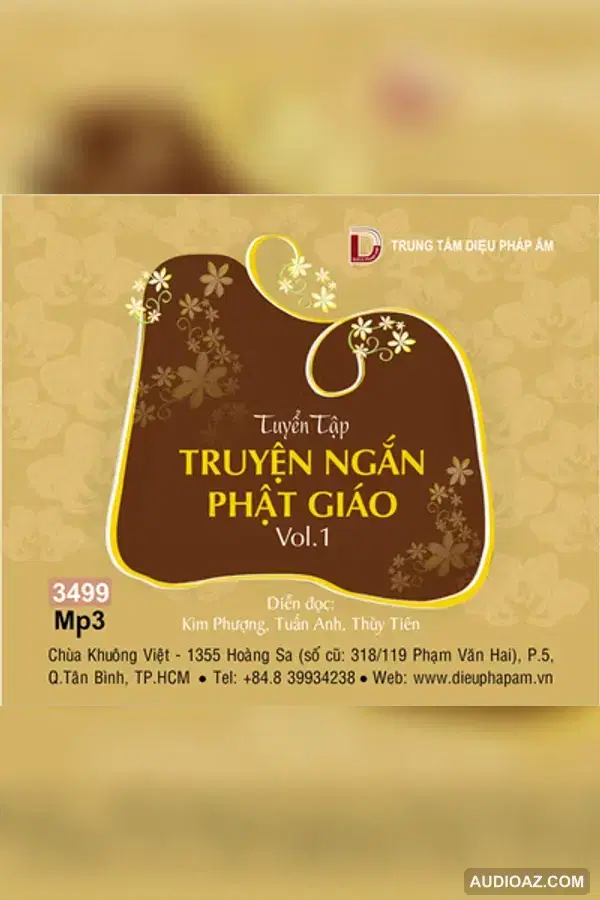 Tuyển tập Truyện Ngắn Phật Giáo Phần 1 - Dũng Hùng - Loại Khác - Audio Phật Pháp