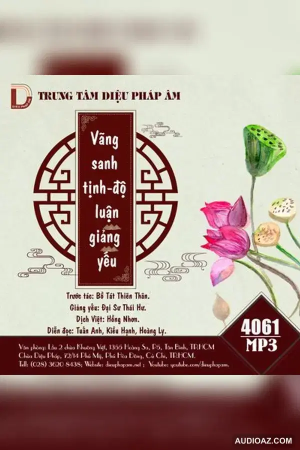 Vãng Sanh Tịnh Độ Luận Giảng Yếu - Đại Sư Thái Hư - Audio Phật Pháp
