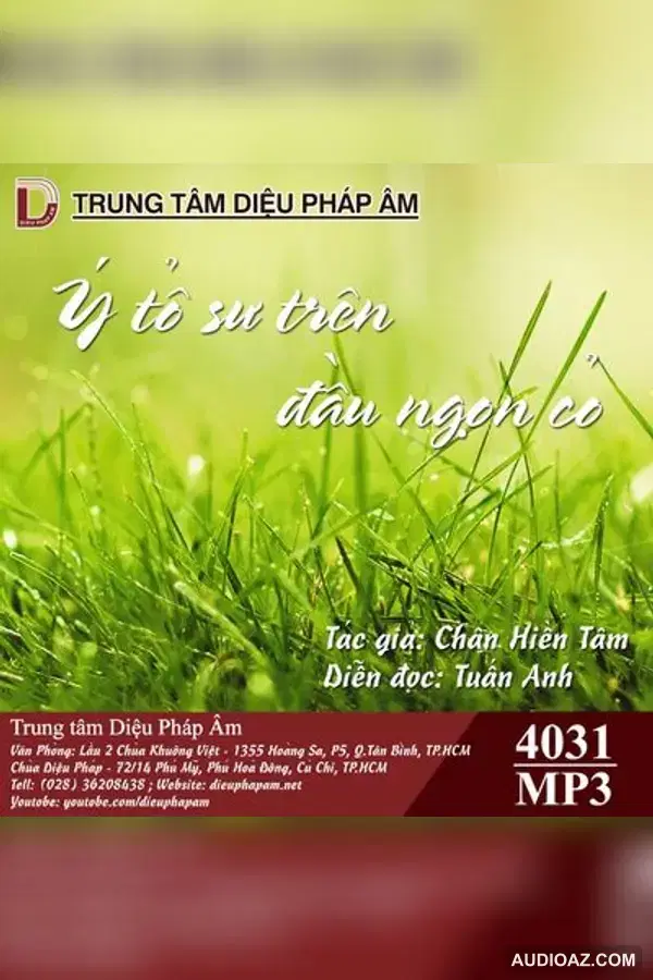 Ý Tổ Sư Trên Đầu Ngọn Cỏ - Chân Hiền Tâm - Loại Khác - Audio Phật Pháp