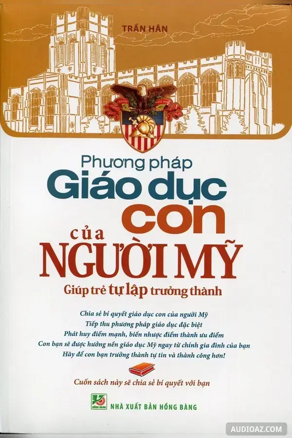 Phương Pháp Giáo Dục Con Của Người Mỹ - Sách nói Miễn phí