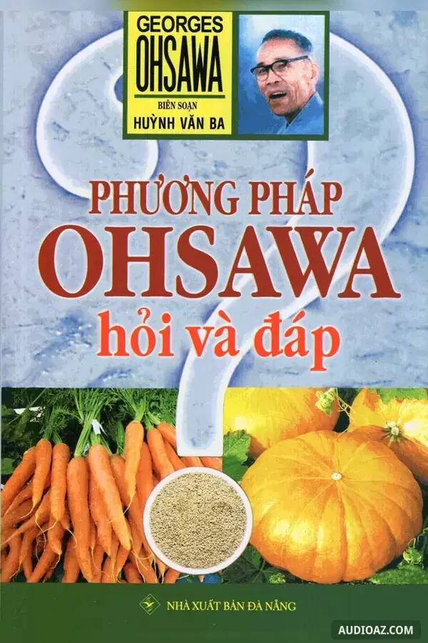 Phương Pháp Ohsawa Hỏi Và Đáp - Tập 2